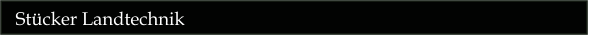Stücker Landtechnik